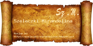 Szeleczki Mirandolina névjegykártya